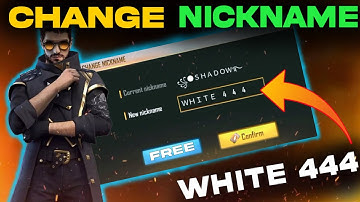 How To Change Nickname Like -  @WHITE444YT  | Garena Free Fire