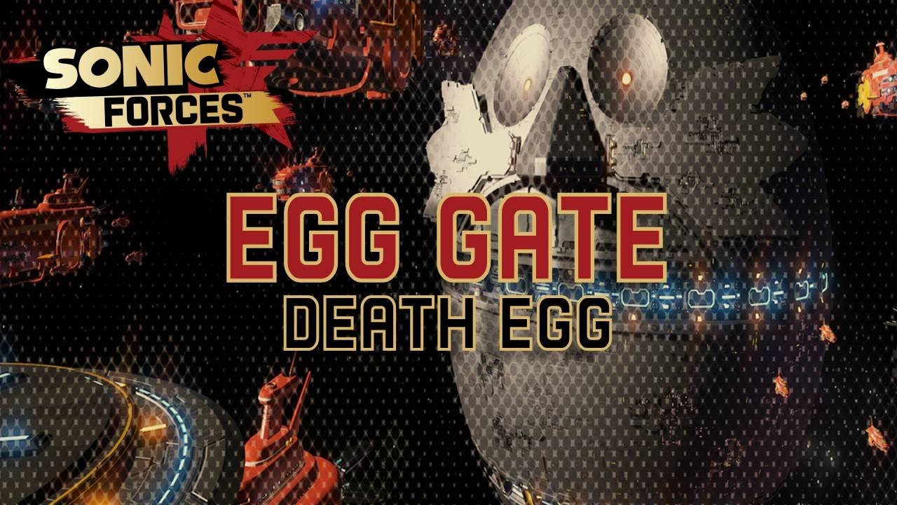Sonic Forces | Egg Gate (Death Egg) - YouTube