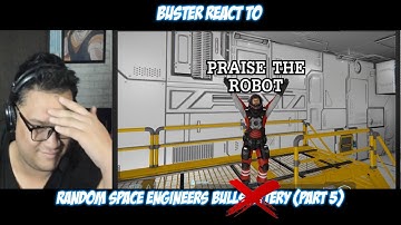 Buster Reaction to Random Space Engineers bullshittery (part 5) @SovietWomble