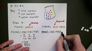 Celebrity IP 5.2 # 6 Probability of Pulling Marbles from a Bag.  Replace and Don't Replace. Wealth
