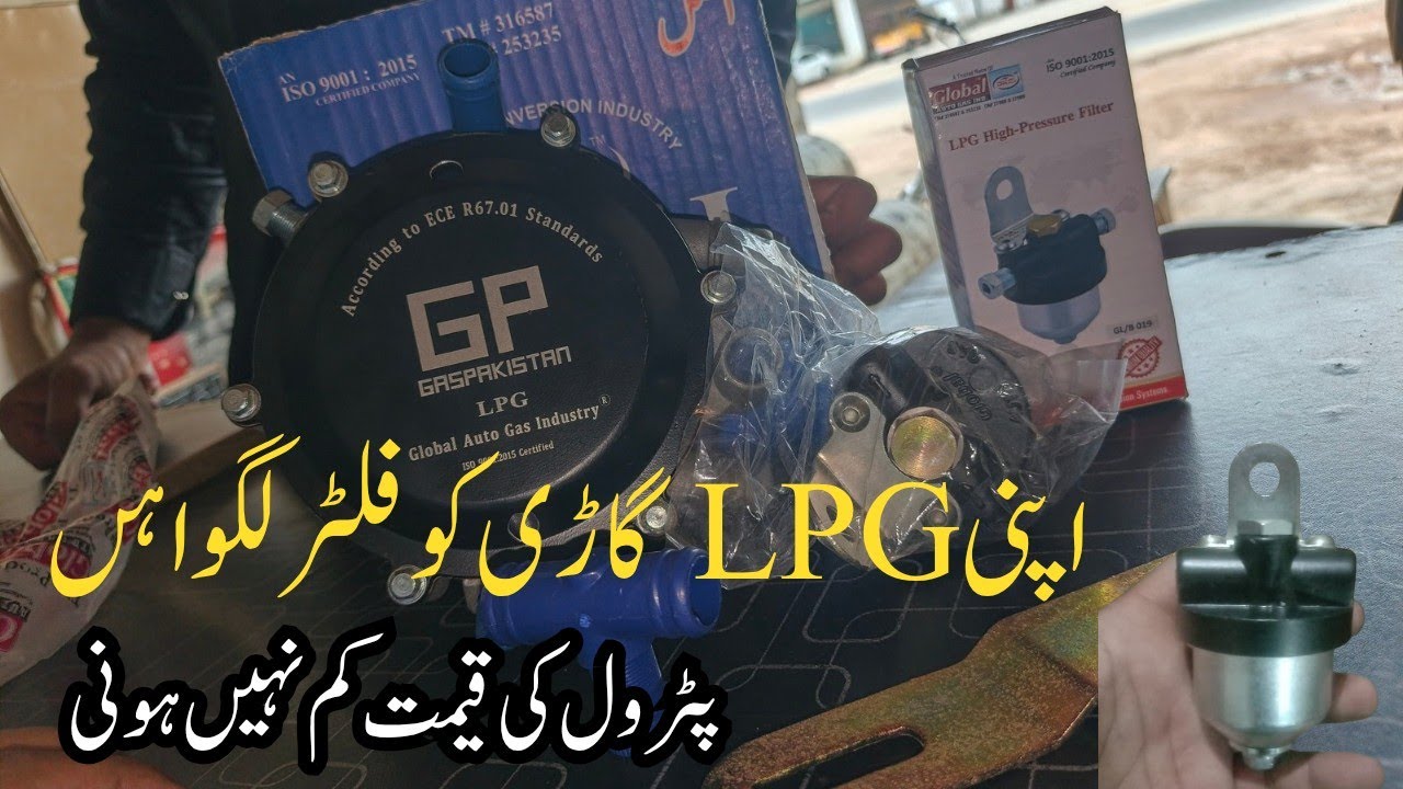 Apni gari ko lpg kit or filter lagwayn | global lpg filter July 7, 2025