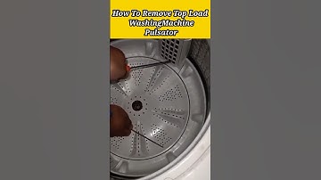 How To Remove Top Load Washing Machine Pulsator #shorts #shortvideo #motorola #viral