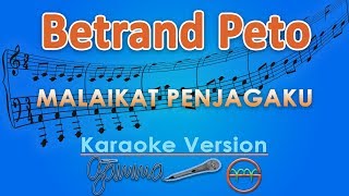 Betrand Peto Putra Onsu - Malaikat Penjagaku (Karaoke) | GMusic