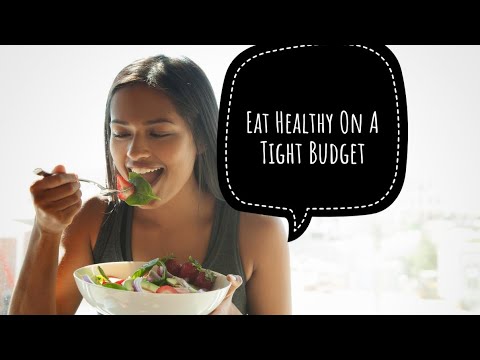 10 Ways to Eat Healthy on a Tight Budget - YouTube