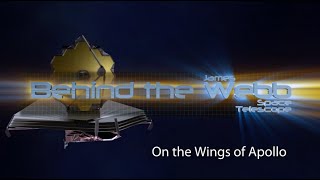 Behind the Webb: On the Wings of Apollo (Episode 12, September 2011)