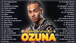 Ozuna Mix Exitos 2023 - Ozuna Lo Mas Nuevo 2023 - Hey Mor, Se Preparó, Mi Niña, Caramelo