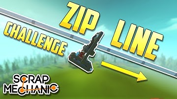 Scrap Mechanic ZIP LINE CHALLENGE! - Scrap Mechanic Multiplayer Gameplay and Funny Moments