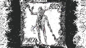 PYREX - BODY LP (2025) (Full Album)