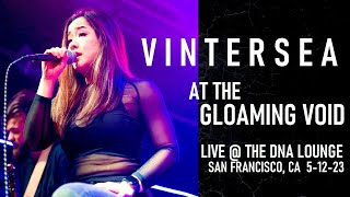 VINTERSEA - &#39;At The Gloaming Void&#39; LIVE performance - DNA Lounge SF 2023