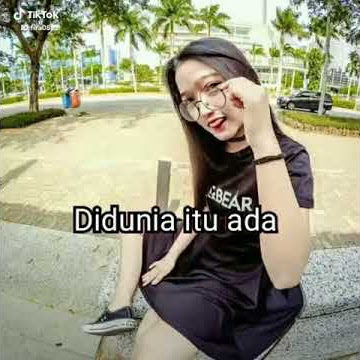 Story wa tik tok terbaik 2018 kekinian