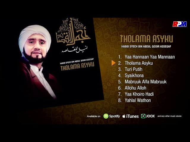 Habib Syech Bin Abdul Qodir Assegaf - Tholama Asyku (Full Album Stream) class=