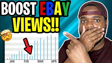 How To INCREASE eBay Listing Views To Make MORE SALES