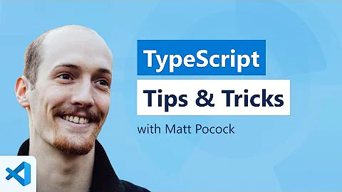 TypeScript tips and Tricks with Matt