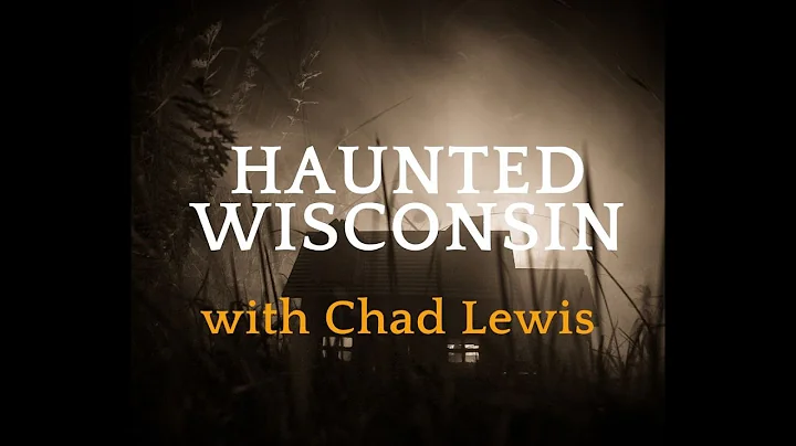 Scariest Places in Wisconsin with Chad Lewis 10/2/2020