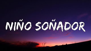 Niño Soñador  (Letra/Lyrics)