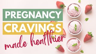 How to make PREGNANCY CRAVINGS healthier 🤭 | Ice cream edition