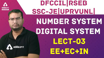 DFCCIL/RSEB/SSC JE & UPRVUNL JE 2021 | Number System | Digital Circuit EE+EC+IN #3