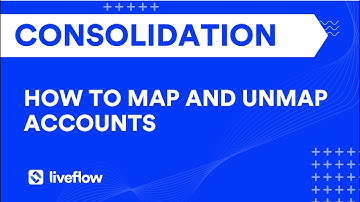 How to Map and Un-map Accounts in Consolidation