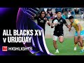 HIGHLIGHTS | All Blacks XV v Uruguay | 2025