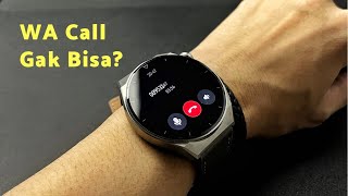 CARA MENGGUNAKAN WHATSAPP CALL DI SMARTWATCH HUAWEI GT3 PRO and HUAWEI FIT 2