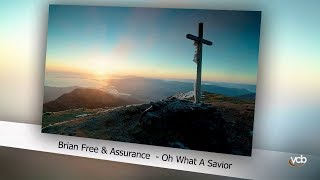 Brian Free & Urance - Oh What A Savior