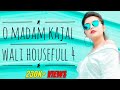 O madam kajal wali full song  oh madam kajal wali full song  madam kajal wali  ik chumma