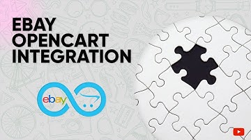 Selling On eBay is Now Easier with eBay OpenCart Integration