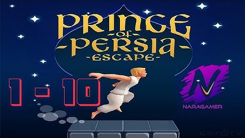Prince of Persia : Escape Level 1-10 Gameplay Walkthrough iOS / Android