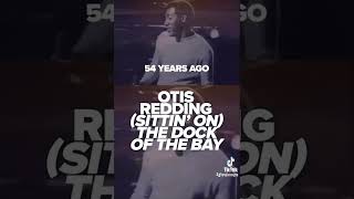 What was the number 1 song 55 years ago today? Otis Redding