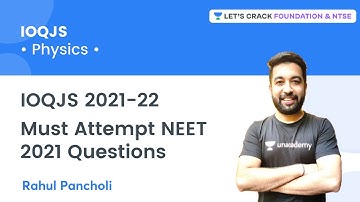IOQJS 2021-22 - Must Attempt NEET 2021 Questions | Physics | Rahul Pancholi