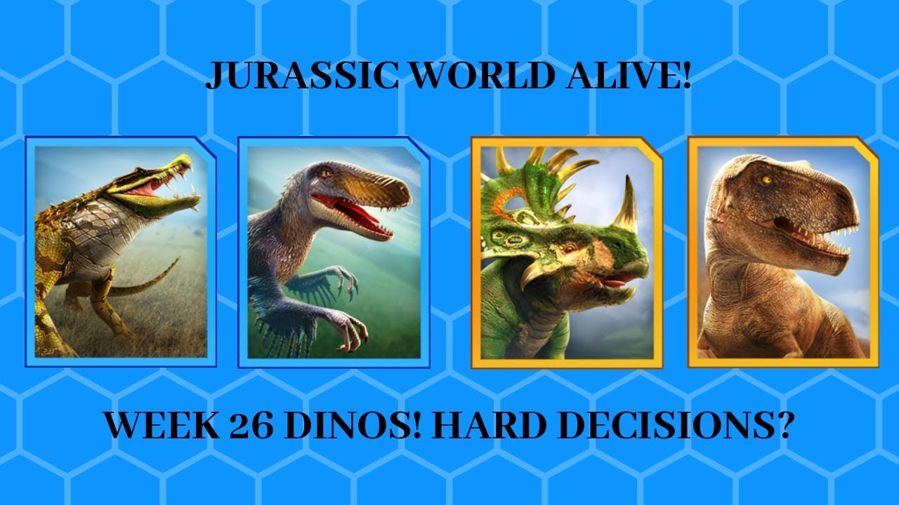 WEEK 26 DINOS OVERVIEW! Jurassic World Alive! YouTube
