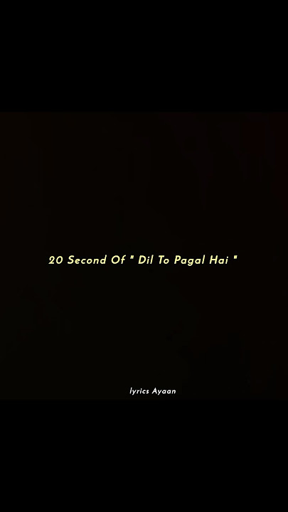 Dil To Pagal Hai  | Aesthetic lyrics status | #shots #lyricssong #explore #vibe