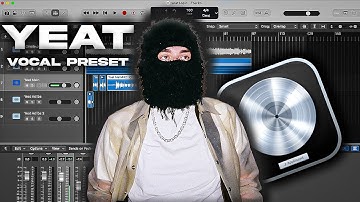 How To Sound Like YEAT In Logic Pro (Vocal Preset)