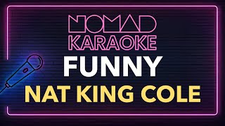 Nat King Cole - Funny (Karaoke)