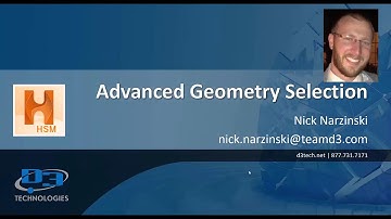 D3 TECHNOLOGIES - Inventor HSM Advanced Geometry Selection Webcast