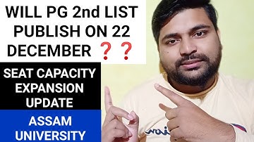PG 2nd List Announcement & Seat Capacity Expansion updates | Assam University | Pranoy Roy