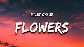 Miley Cyrus - Flowers (Lyrics) Resimi