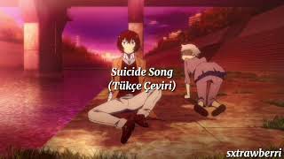 Suicide Song (Türkçe Çeviri)
