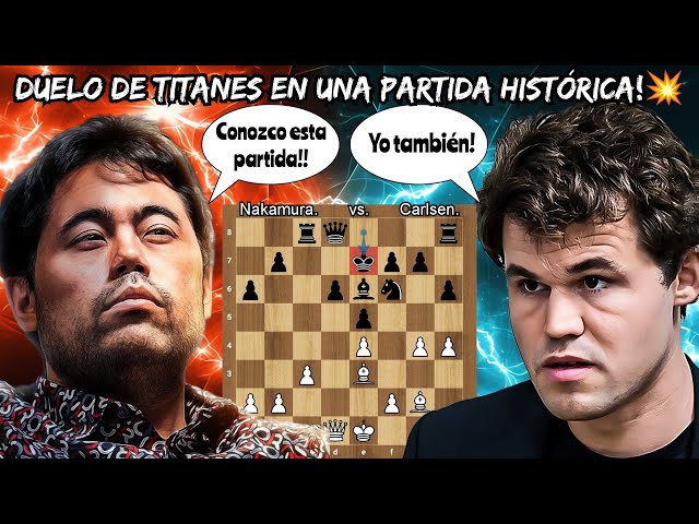 LOS TITANES SE ENFRENTAN EN UNA PARTIDA HISTÓRICA😱💥! | Nakamura vs. Carlsen | (Casablanca chess). class=