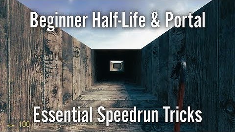 ABH, ASH and AFH tutorial for beginner Half-Life 2 and portal speedrunners