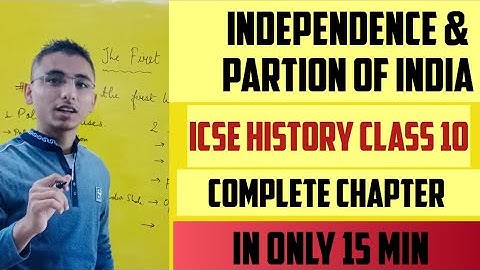 Independence and Partition of India | ICSE Class 10 History | Session 2022-23 |