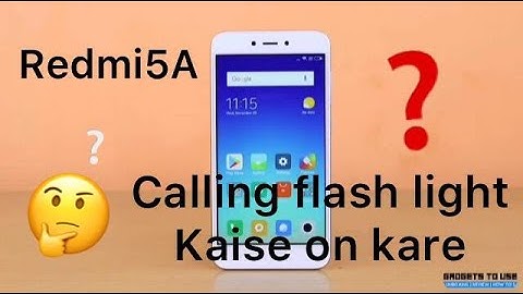 Redmi 5A incoming call flash on setting