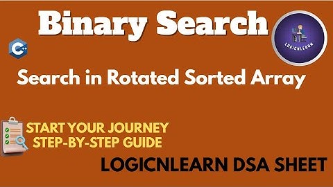 Solving LogicNLearn DSA Sheet | Binary Search | Search in Rotated Sorted Array | C++
