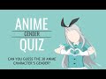 Anime gender quiz [30 characters] easy - super hard