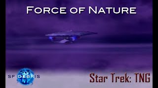 A Look at Force of Nature (TNG)