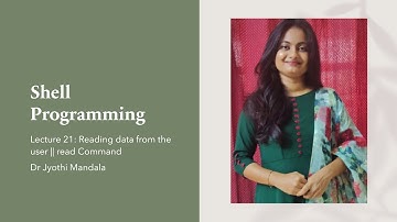 Shell Programming: Lecture #21: Reading data from the user || read Command ​