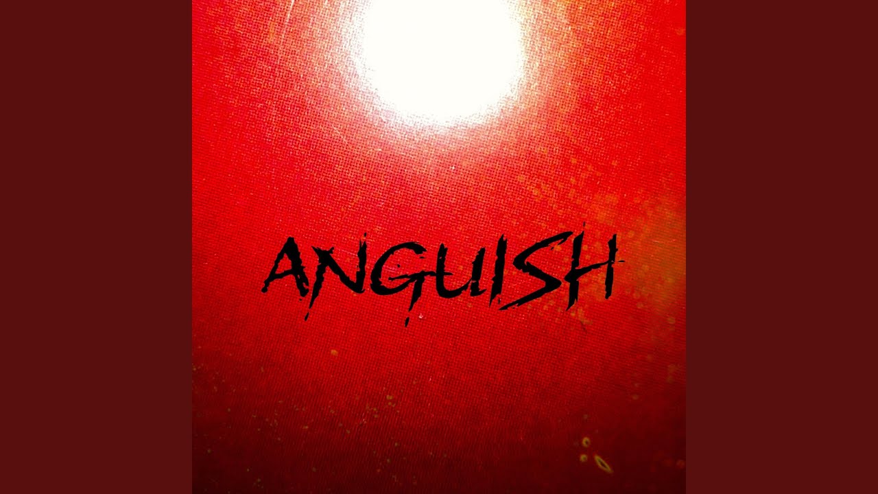 Watch Anguish on YouTube Watch Anguish on YouTube
