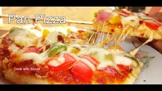 Pan pizza without oven | How to make tawa pizza in gas oven | Pan Pizza by Cook with Sonali