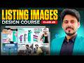 Amazon Listing Images Design Course Class 6 | LifeStyle Image | 2025 Mastery