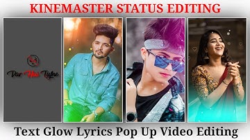 New Trending Text Glow Lyrics Pop Up Video Editing Kinemaster | Shake Effect Status Editing